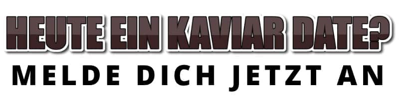 Die KV Lady möchte Kaviar Dates in Zürich machen.